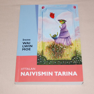 Irene Wai Lwin Moe Iittalan naivismin tarina